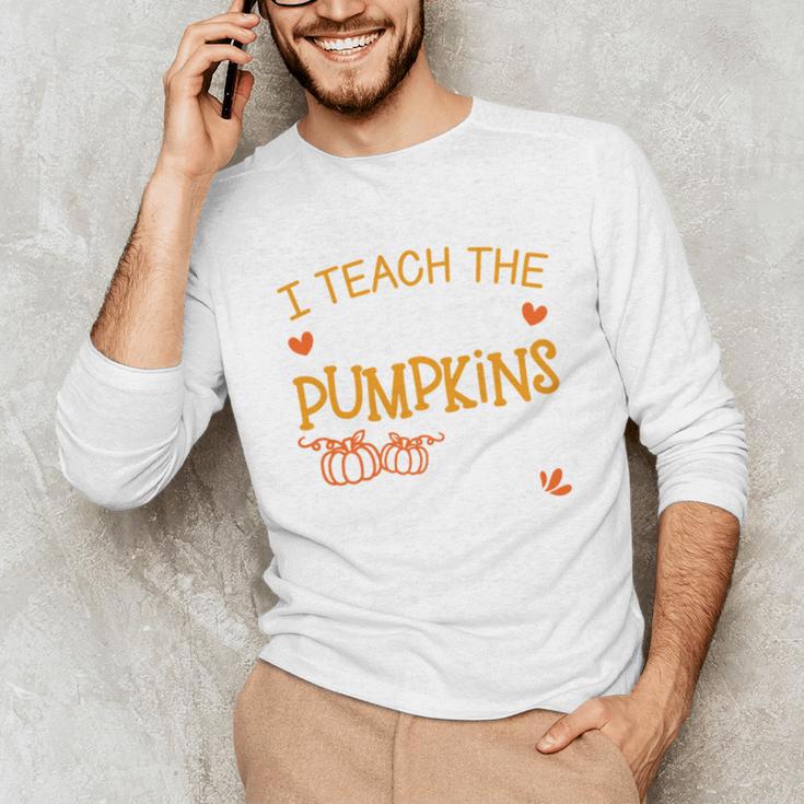 I Teach The Cutest Pumpkins In The Patch Shirt Teacher Unisex Long Sleeve T-Shirt, funny gift
