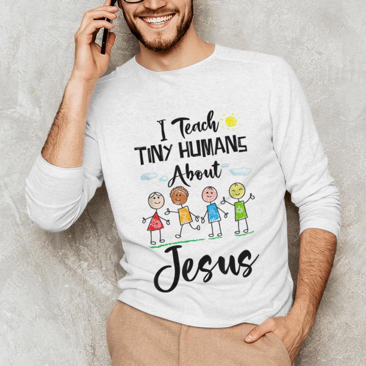 I Teach Tiny Humans About Jesus Sunday School Teacher Unisex Long Sleeve T-Shirt, funny gift I Teach Tiny Humans About Jesus Sunday School Teacher Unisex Long Sleeve T-Shirt, funny gift