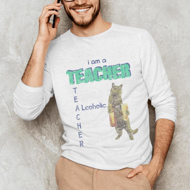 I Am A Teacher Alcoholic Cat Beer Feline Men Women Unisex Long Sleeve T-Shirt, funny gift I Am A Teacher Alcoholic Cat Beer Feline Men Women Unisex Long Sleeve T-Shirt, funny gift