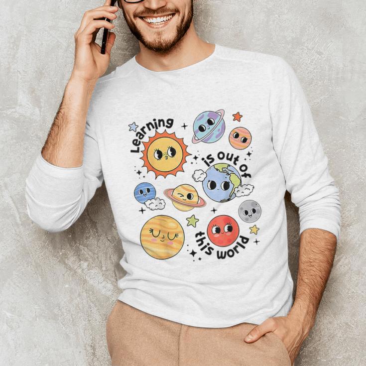 Teacher Space Science Learning Is Out Of World Solar System Unisex Long Sleeve T-Shirt, funny gift Teacher Space Science Learning Is Out Of World Solar System Unisex Long Sleeve T-Shirt, funny gift