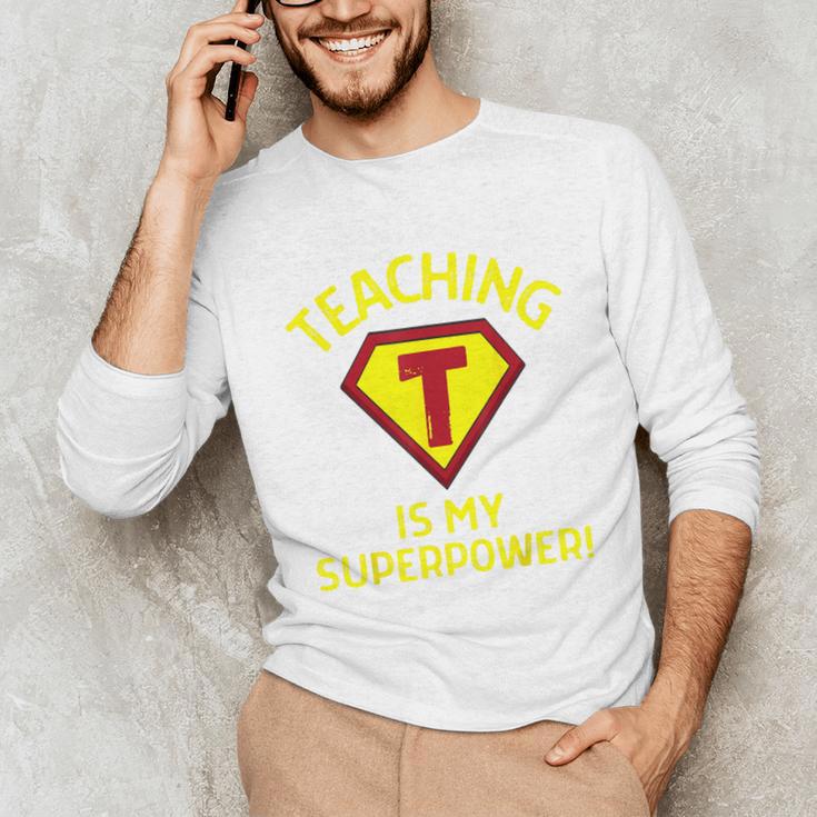 Teaching Is My Superpower Fun Elementary Teacher 1st Grade Unisex Long Sleeve T-Shirt, funny gift Teaching Is My Superpower Fun Elementary Teacher 1st Grade Unisex Long Sleeve T-Shirt, funny gift