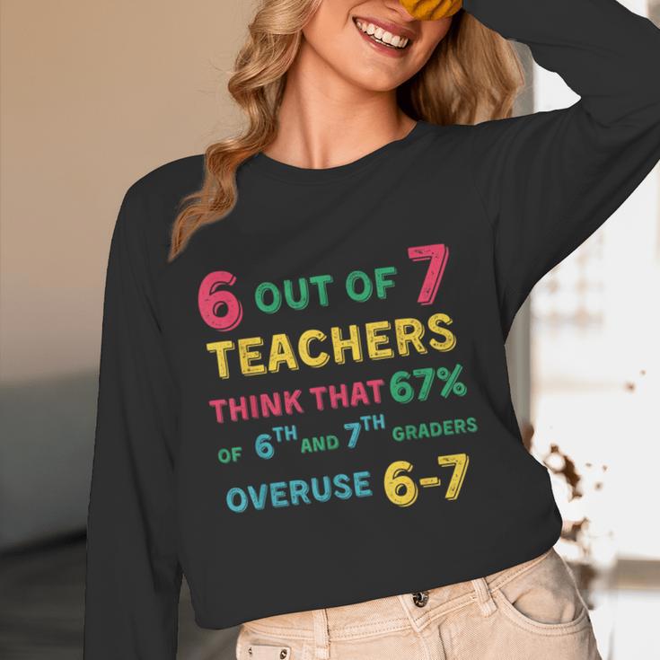 67 Teacher Middle School Teacher 6 7 Overuse 67 Unisex Long Sleeve T-Shirt, funny design