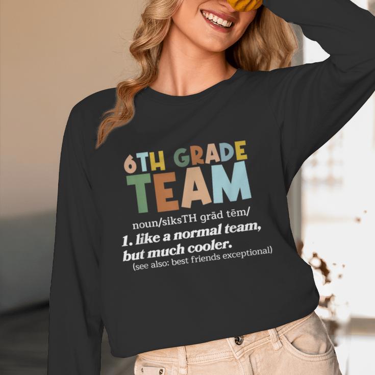 6th Grade Team Teacher Like A Normal Team Sixth Grade Unisex Long Sleeve T-Shirt, funny design