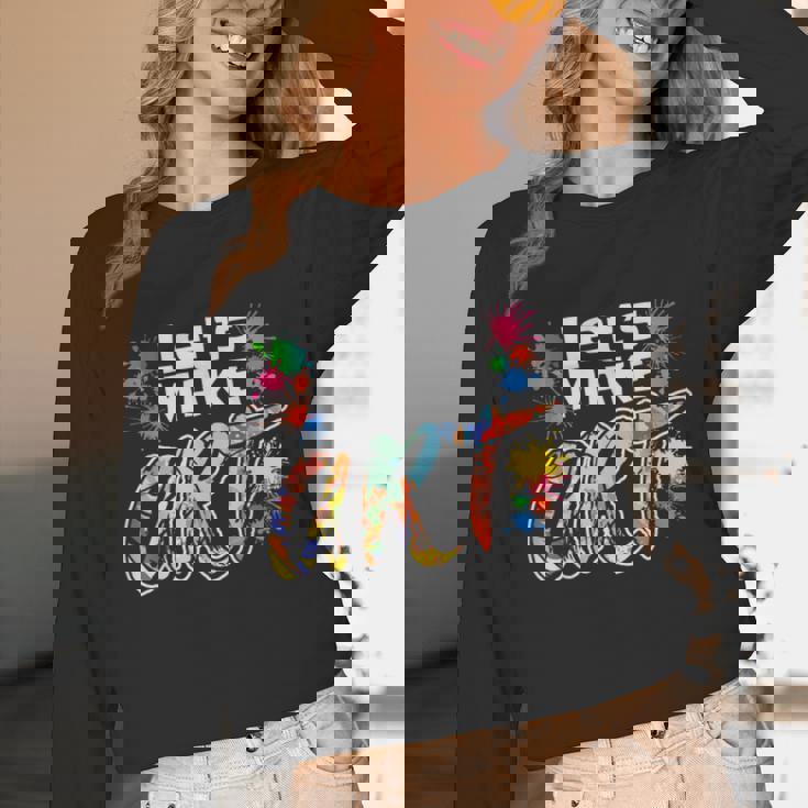 Lets Make Art Colerful Artists Painter Art Teacher Men Women Girls Kids Unisex Long Sleeve T-Shirt, funny design