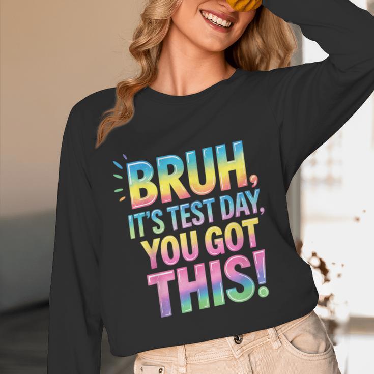 Bruh It's Test Day You Got This Funny Teacher Unisex Long Sleeve T-Shirt, funny design Bruh It's Test Day You Got This Funny Teacher Unisex Long Sleeve T-Shirt, funny design