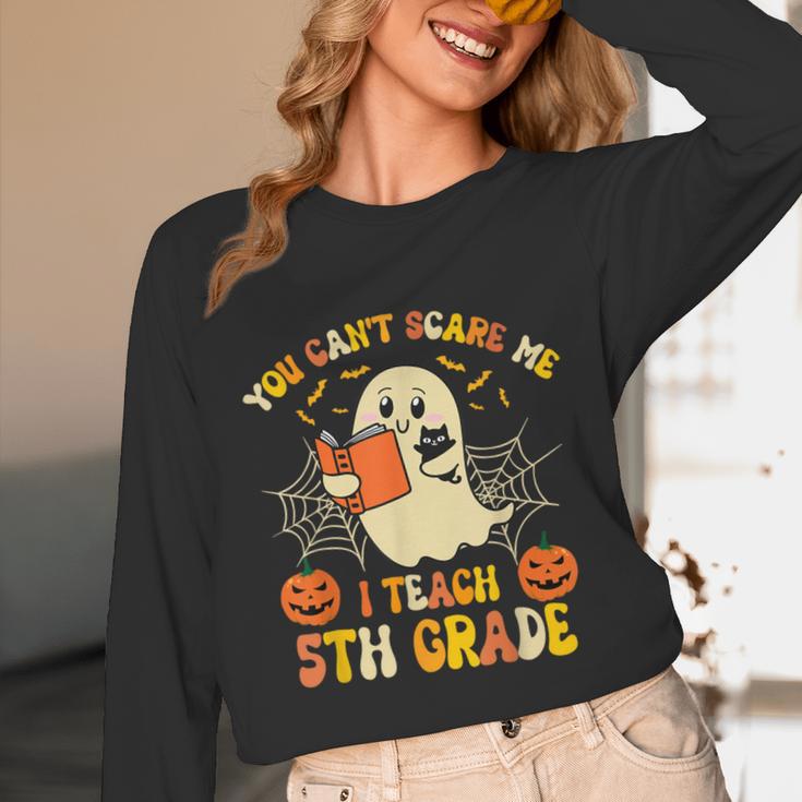 You Can't Scare Me I Teach 5th Grade Teacher Halloween Ghost Unisex Long Sleeve T-Shirt, funny design