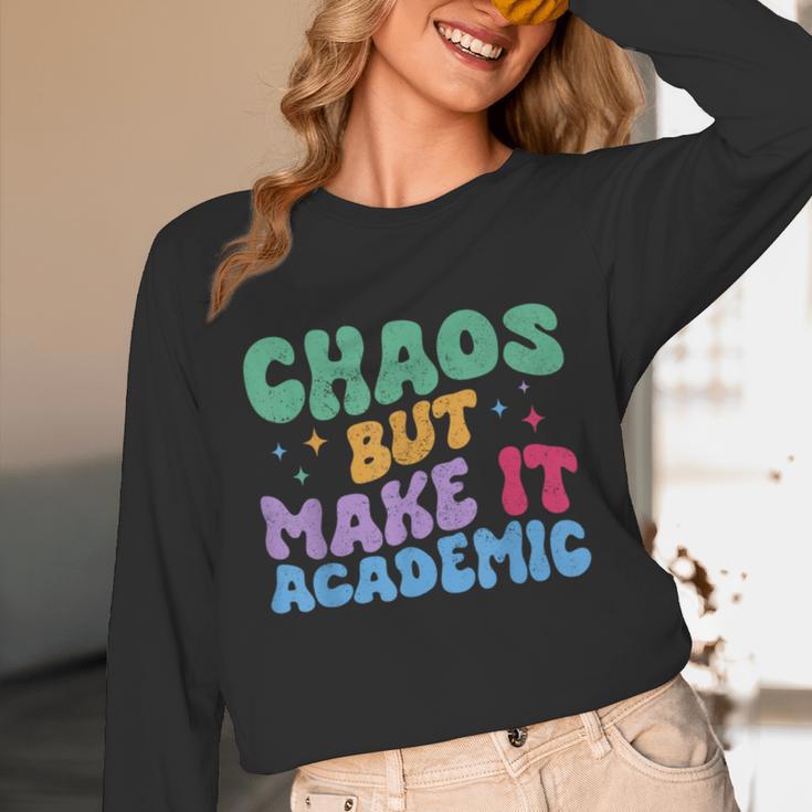 Chaos But Make It Academic Teacher Back To School Unisex Long Sleeve T-Shirt, funny design
