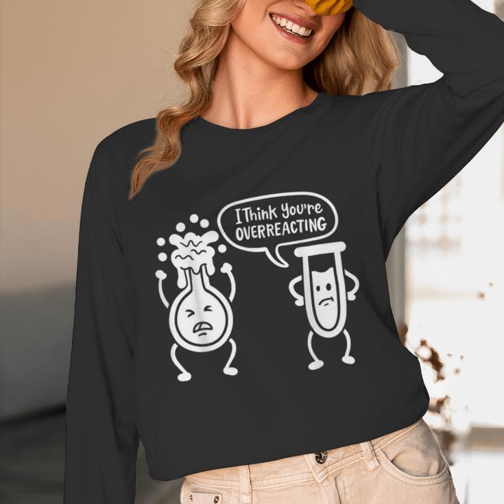 Chemistry Science Teacher I Think You'Re Overreacting Men Women Girls Kids Unisex Long Sleeve T-Shirt, funny design Chemistry Science Teacher I Think You'Re Overreacting Men Women Girls Kids Unisex Long Sleeve T-Shirt, funny design