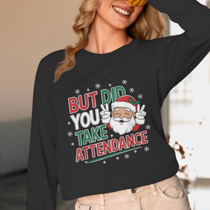 Christmas Teacher Surprise Did You Take Attendance Unisex Long Sleeve T-Shirt, funny design Christmas Teacher Surprise Did You Take Attendance Unisex Long Sleeve T-Shirt, funny design