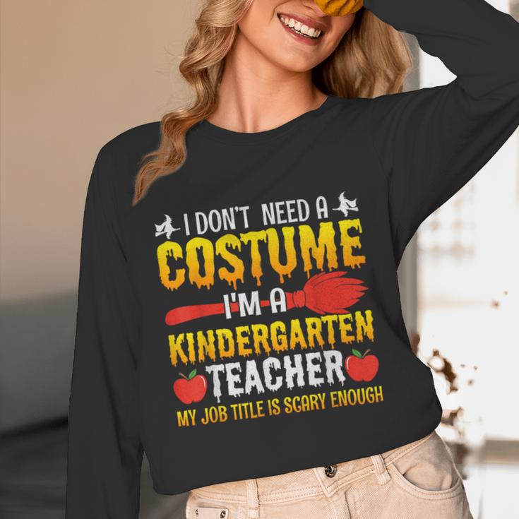 I Don't Need A Costume I'm A Kindergarten Teacher Halloween Unisex Long Sleeve T-Shirt, funny design I Don't Need A Costume I'm A Kindergarten Teacher Halloween Unisex Long Sleeve T-Shirt, funny design