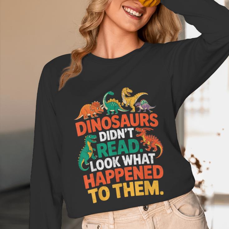 English Teacher Dinosaurs Didn’t Read What Happened To Them Unisex Long Sleeve T-Shirt, funny design