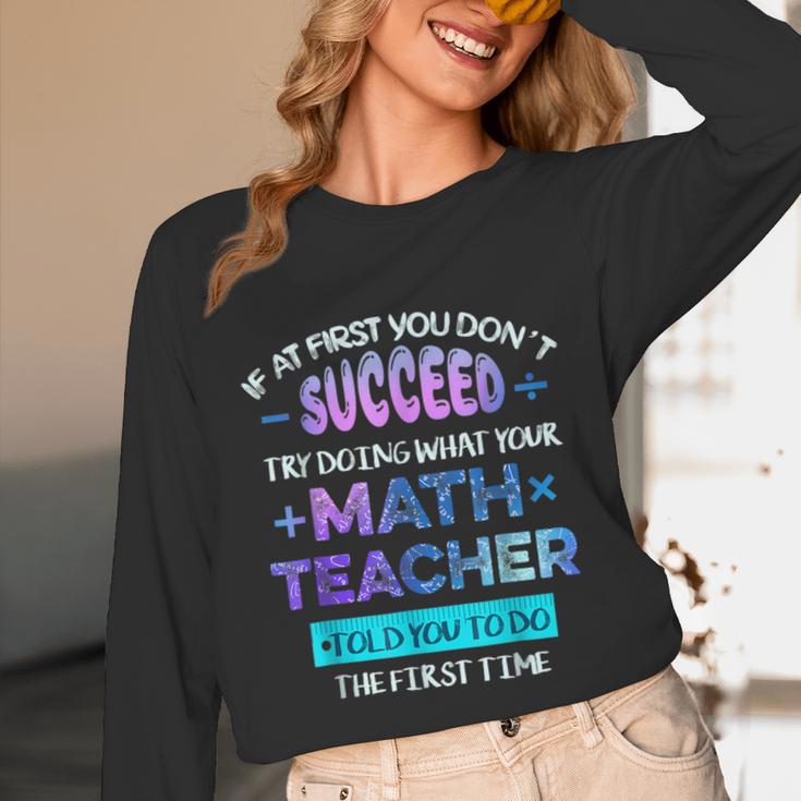 If At First You Don't Succeed Try Doing Your Math Teacher Unisex Long Sleeve T-Shirt, funny design If At First You Don't Succeed Try Doing Your Math Teacher Unisex Long Sleeve T-Shirt, funny design