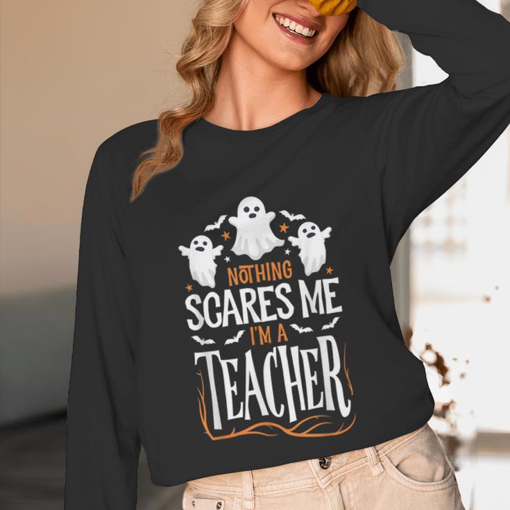 Halloween Teacher Nothing Scares Me Women Men Teachers Unisex Long Sleeve T-Shirt, funny design