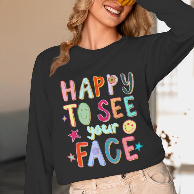 Happy To See Your Face Teacher Retro Back To School Unisex Long Sleeve T-Shirt, funny design Happy To See Your Face Teacher Retro Back To School Unisex Long Sleeve T-Shirt, funny design