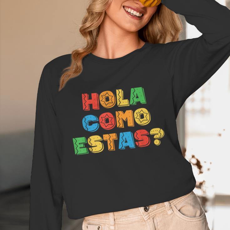 Hola Como Estas Spanish Teacher Fiesta Party Banners Unisex Long Sleeve T-Shirt, funny design Hola Como Estas Spanish Teacher Fiesta Party Banners Unisex Long Sleeve T-Shirt, funny design