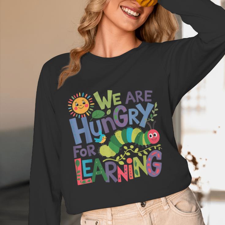 We Are Hungry For Learning Teacher Life Back To School Unisex Long Sleeve T-Shirt, funny design We Are Hungry For Learning Teacher Life Back To School Unisex Long Sleeve T-Shirt, funny design