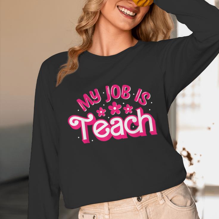 My Job Is Teach Pink Retro Female Teacher Life Women Unisex Long Sleeve T-Shirt, funny design My Job Is Teach Pink Retro Female Teacher Life Women Unisex Long Sleeve T-Shirt, funny design