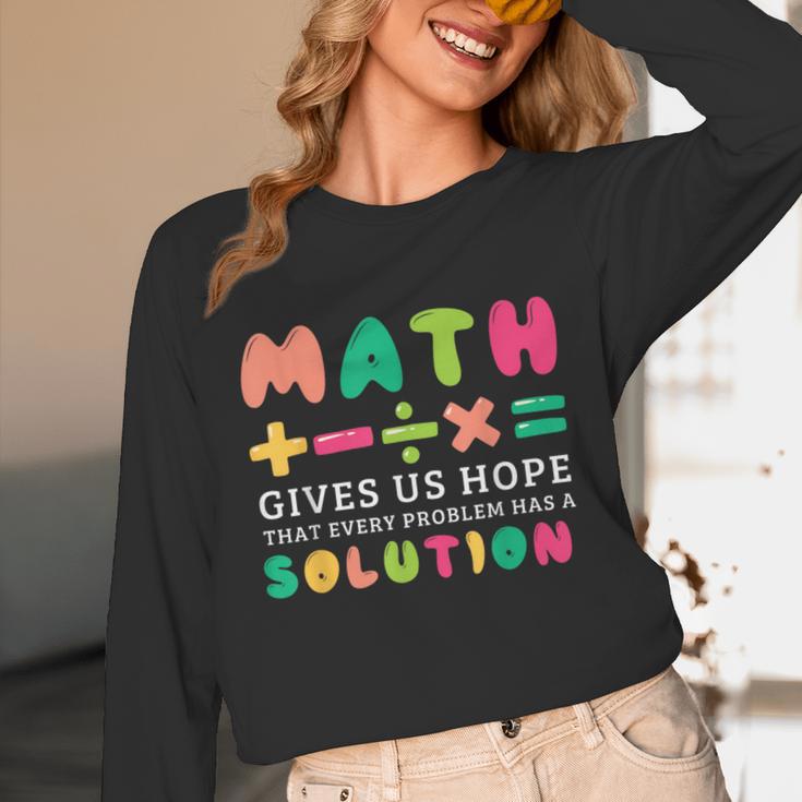 Math Gives Us Hope That Every Problem Has A Solution Teacher For Men Women Girls Kids Unisex Long Sleeve T-Shirt, funny design Math Gives Us Hope That Every Problem Has A Solution Teacher For Men Women Girls Kids Unisex Long Sleeve T-Shirt, funny design