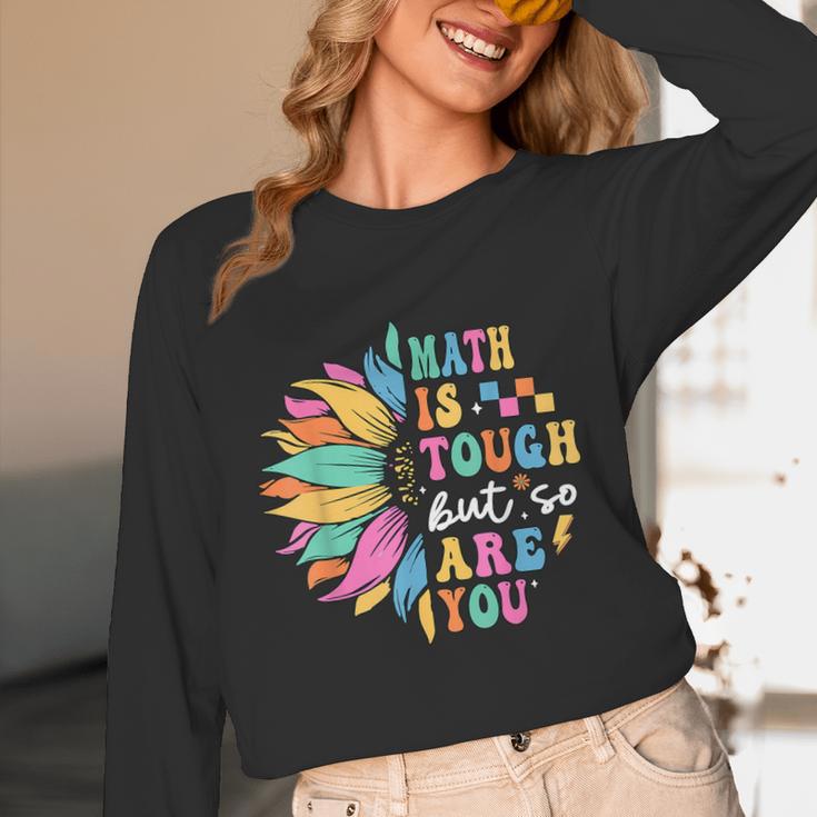 Math Is Tough But So Are You Back To School Math Teacher Kid Unisex Long Sleeve T-Shirt, funny design Math Is Tough But So Are You Back To School Math Teacher Kid Unisex Long Sleeve T-Shirt, funny design