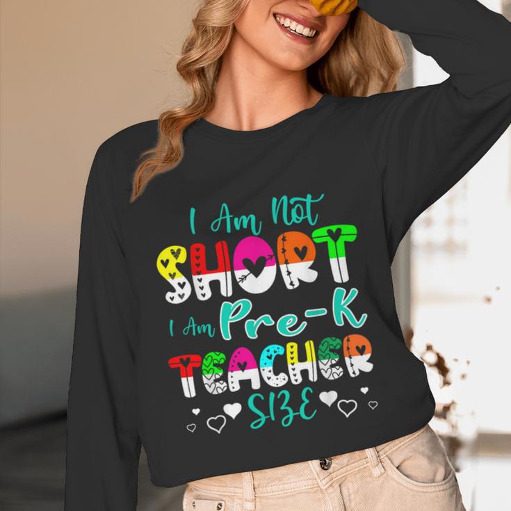 I Am Not Short I Am Pre-K Teacher Size Teacher For Men Women Kids Unisex Long Sleeve T-Shirt, funny design