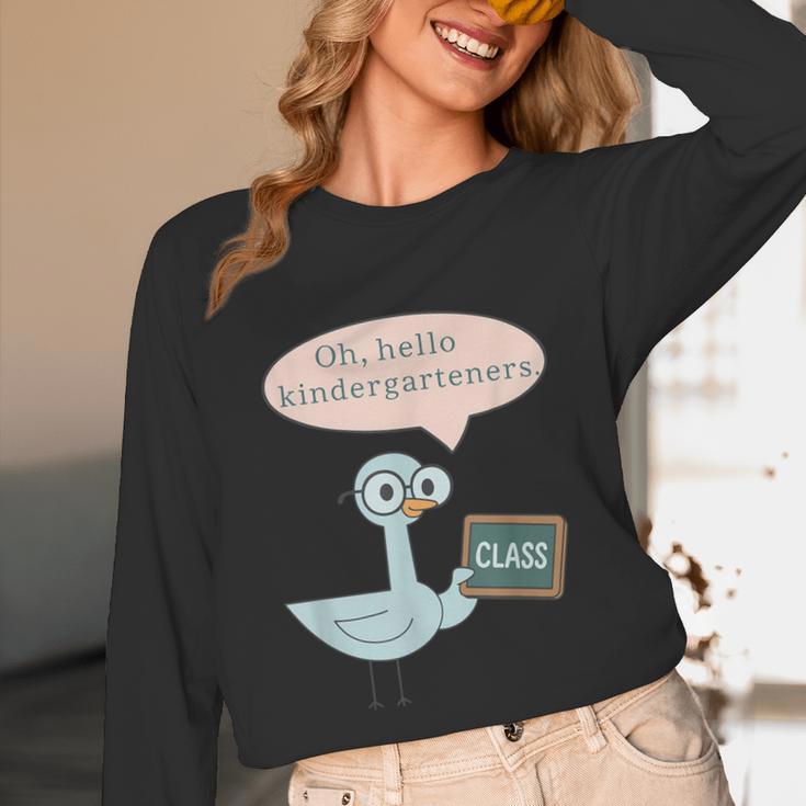 Oh Hello Kindergarteners Shirt Cute Pigeon Teacher Tee Unisex Long Sleeve T-Shirt, funny design Oh Hello Kindergarteners Shirt Cute Pigeon Teacher Tee Unisex Long Sleeve T-Shirt, funny design