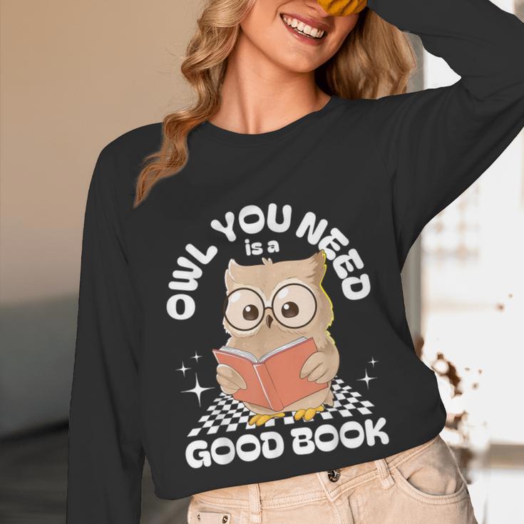 Owl You Need Is A Good Book Teacher Librarian Reading Unisex Long Sleeve T-Shirt, funny design Owl You Need Is A Good Book Teacher Librarian Reading Unisex Long Sleeve T-Shirt, funny design