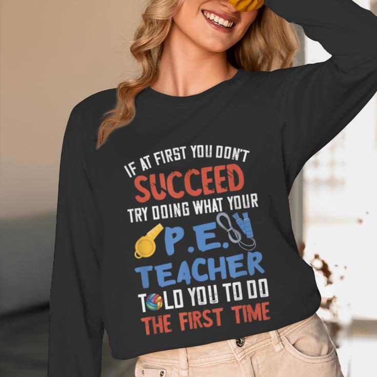 PE Teacher Succeed Sport Teacher School Fitness Gym Class Men Women Unisex Long Sleeve T-Shirt, funny design