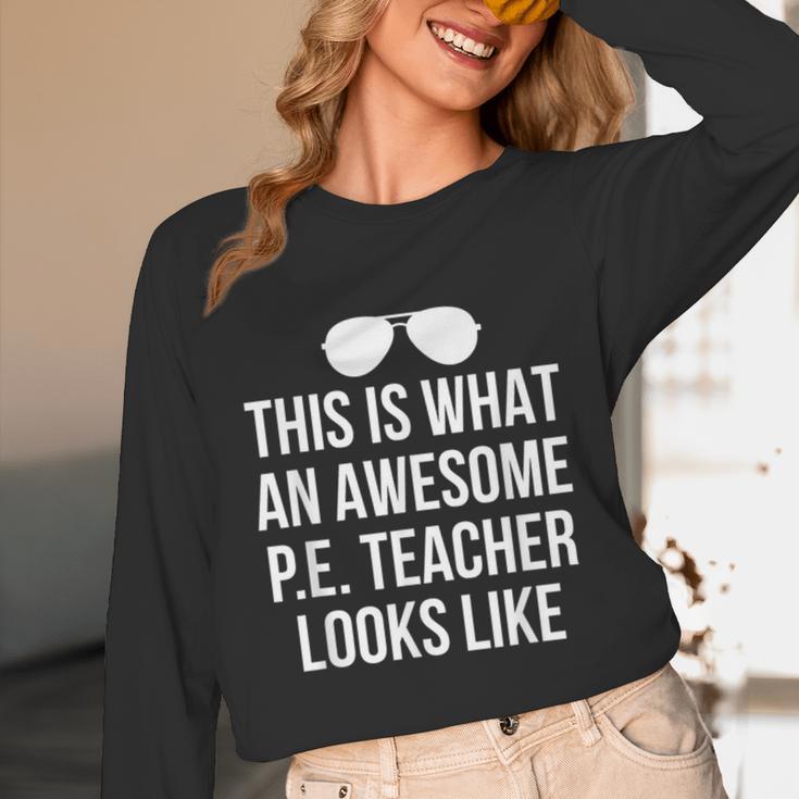 PE Teacher Sunglasses What Awesome Looks Like Unisex Long Sleeve T-Shirt, funny design