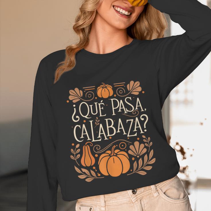 Que Pasa Calabaza Shirt Spanish Teacher Unisex Long Sleeve T-Shirt, funny design Que Pasa Calabaza Shirt Spanish Teacher Unisex Long Sleeve T-Shirt, funny design