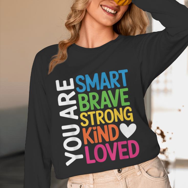 You Are SMART BRAVE STRONG KIND LOVED MOTIVATION TEACHER KID Unisex Long Sleeve T-Shirt, funny design