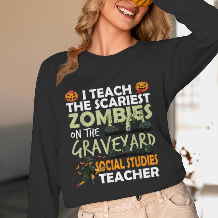 Social Studies Teacher Teach Scariest Zombies On Graveyard For Men Women Unisex Long Sleeve T-Shirt, funny design