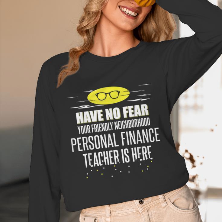 Super Personal Finance Teacher Have No Fear T-Shirt Unisex Long Sleeve T-Shirt, funny design
