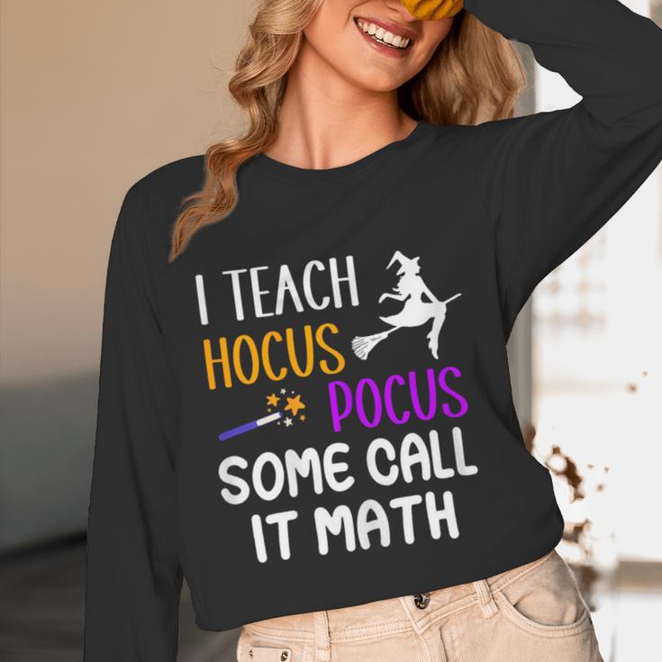 I Teach Hocus Pocus Some Call It Math Teacher Unisex Long Sleeve T-Shirt, funny design I Teach Hocus Pocus Some Call It Math Teacher Unisex Long Sleeve T-Shirt, funny design