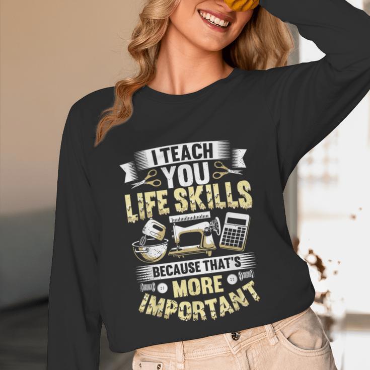 I Teach You Life Skills Home Economics Teacher Unisex Long Sleeve T-Shirt, funny design I Teach You Life Skills Home Economics Teacher Unisex Long Sleeve T-Shirt, funny design