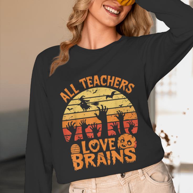 All Teachers Love Brains Teachers Halloween Teacher Unisex Long Sleeve T-Shirt, funny design