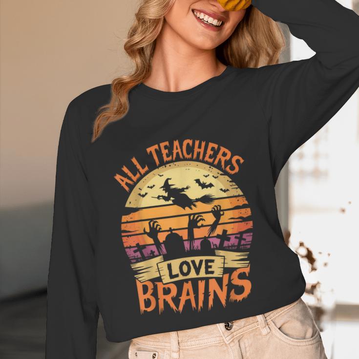 All Teachers Love Brains Halloween Teacher Unisex Long Sleeve T-Shirt, funny design