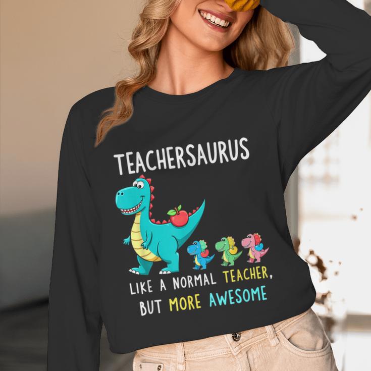 Teachersaurus Like A Normal Teacher But More Awesome Unisex Long Sleeve T-Shirt, funny design