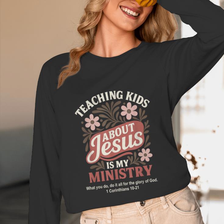 Teaching Kids About Jesus Is My Ministry Christian Teacher Unisex Long Sleeve T-Shirt, funny design