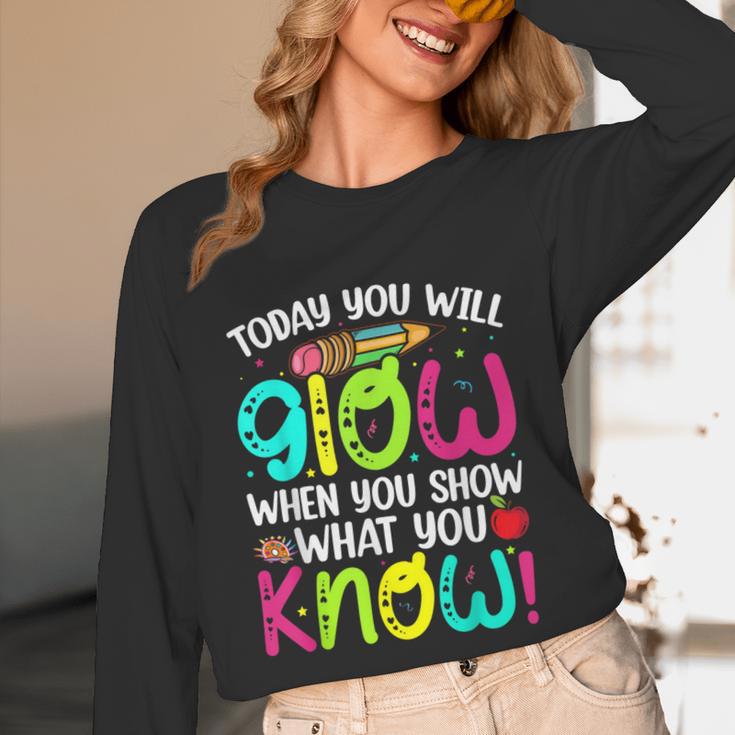 Today You Will Glow When You Show What You Know Teachers Day Unisex Long Sleeve T-Shirt, funny design Today You Will Glow When You Show What You Know Teachers Day Unisex Long Sleeve T-Shirt, funny design