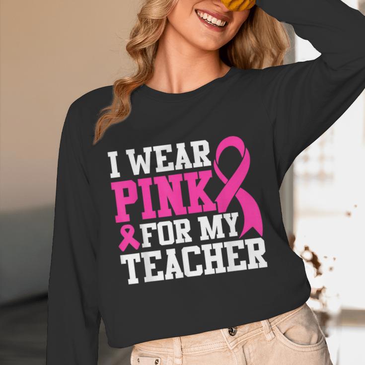 I Wear Pink For My Teacher Breast Cancer Awareness Unisex Long Sleeve T-Shirt, funny design I Wear Pink For My Teacher Breast Cancer Awareness Unisex Long Sleeve T-Shirt, funny design