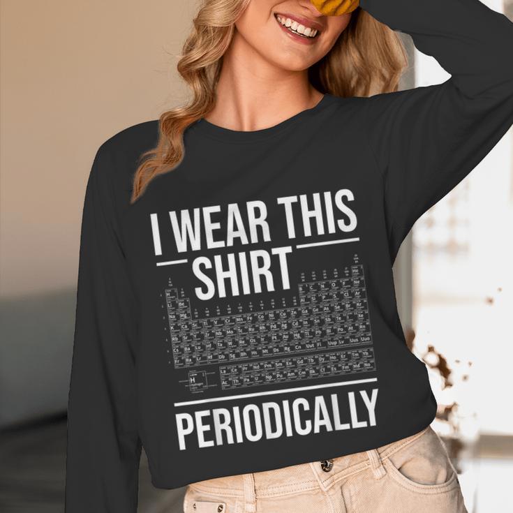 I Wear This Shirt Periodically Chemistry Science Teacher For Men Women Girls Kids Unisex Long Sleeve T-Shirt, funny design I Wear This Shirt Periodically Chemistry Science Teacher For Men Women Girls Kids Unisex Long Sleeve T-Shirt, funny design