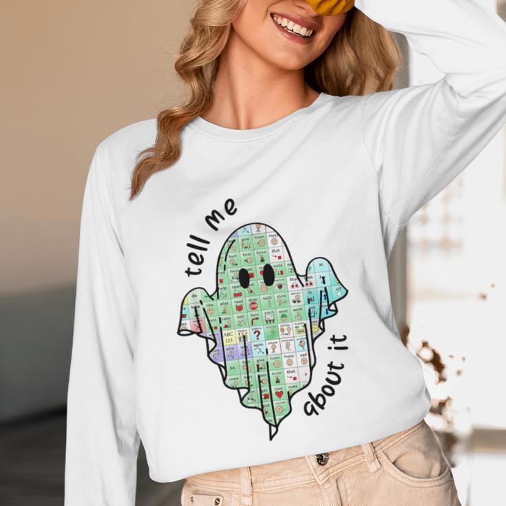 AAC Ghost Tell Me About It Speech Pathology AAC Sped Teacher Unisex Long Sleeve T-Shirt, funny design