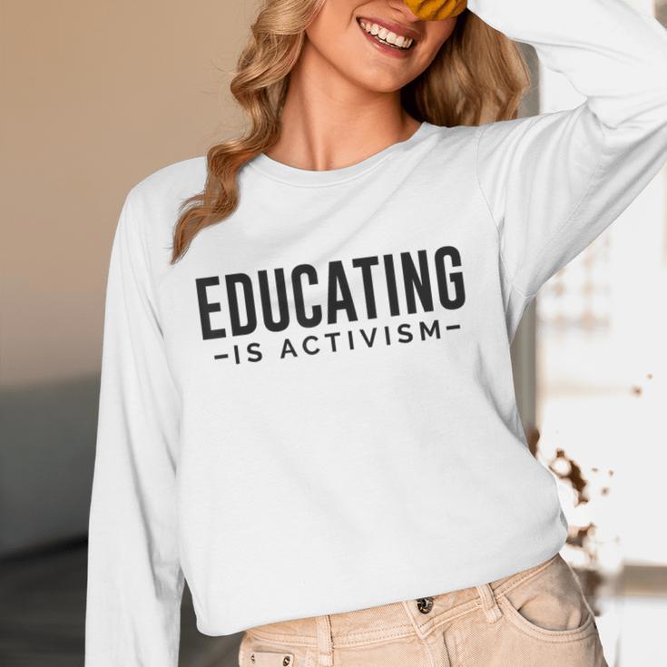 Educating Is Activism Feminist Social Justice Teacher For Men Women Unisex Long Sleeve T-Shirt, funny design Educating Is Activism Feminist Social Justice Teacher For Men Women Unisex Long Sleeve T-Shirt, funny design