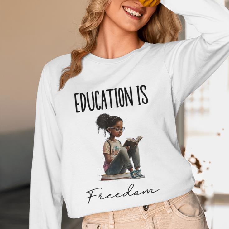 Education Is Freedom Teacher Books Black History Month Unisex Long Sleeve T-Shirt, funny design