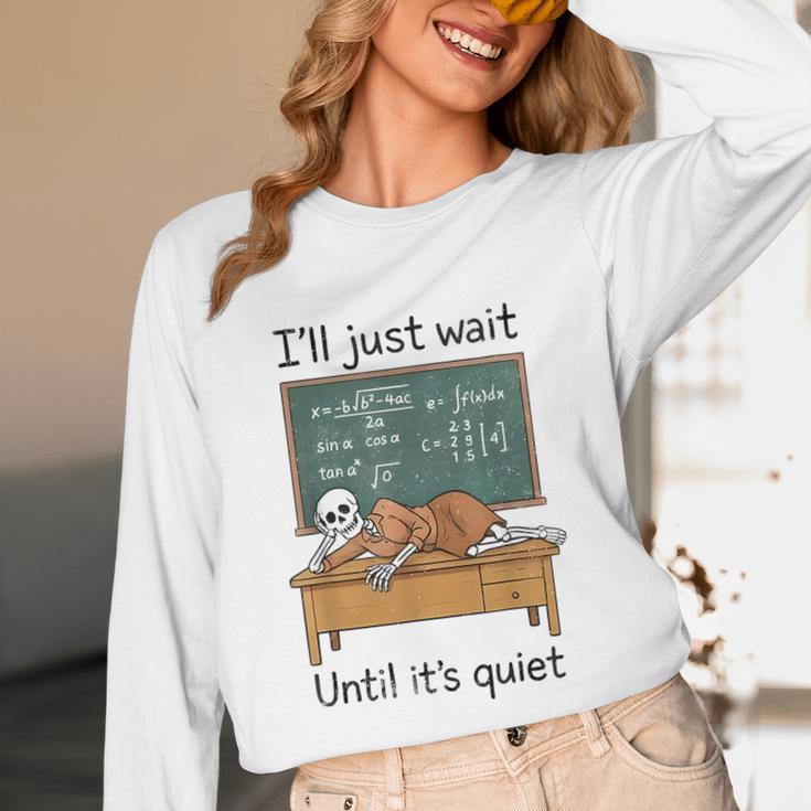 Halloween Teacher I'Ll Just Wait Until It's Quiet Unisex Long Sleeve T-Shirt, funny design Halloween Teacher I'Ll Just Wait Until It's Quiet Unisex Long Sleeve T-Shirt, funny design