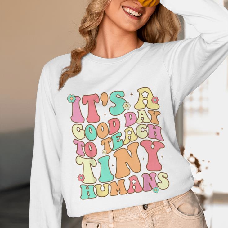 It's A Good Day To Teach Tiny Humans Teacher Teaching Unisex Long Sleeve T-Shirt, funny design