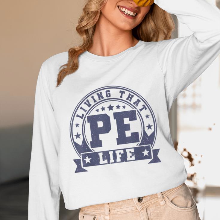 PE Teacher Living That PE Life Physical Education Teacher Unisex Long Sleeve T-Shirt, funny design PE Teacher Living That PE Life Physical Education Teacher Unisex Long Sleeve T-Shirt, funny design