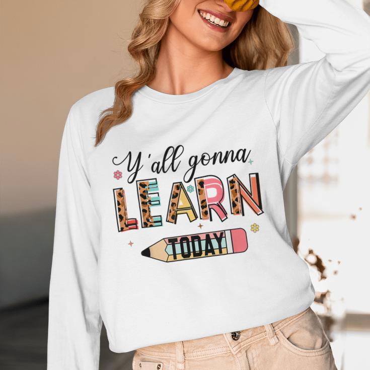 Teacher Y'All Gonna Learn Today First Day Of School Teacher Unisex Long Sleeve T-Shirt, funny design Teacher Y'All Gonna Learn Today First Day Of School Teacher Unisex Long Sleeve T-Shirt, funny design