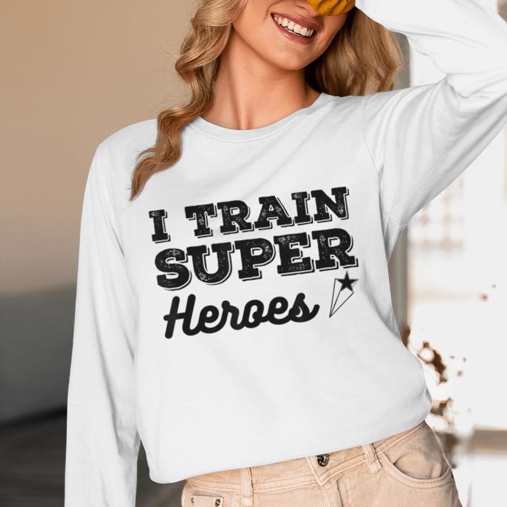 I Train Superheroes For Teacher Coach Men Women Unisex Long Sleeve T-Shirt, funny design