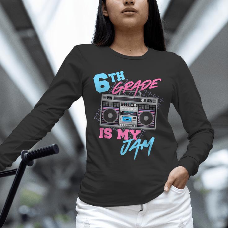 6th Grade Is My Jam Vintage 80s Boombox Teacher Student Unisex Long Sleeve T-Shirt, novelty gifts, funny gifts 6th Grade Is My Jam Vintage 80s Boombox Teacher Student Unisex Long Sleeve T-Shirt, novelty gifts, funny gifts